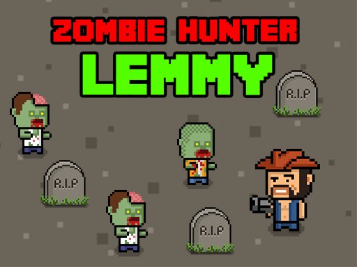 Zombie Hunter Lemmy